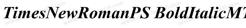 TimesNewRomanPS BoldItalicMTBoldIt字体转换